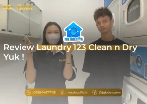 Review Laundry 123 Clean n Dry Laundry yuk! - Mr. Spin Laundry