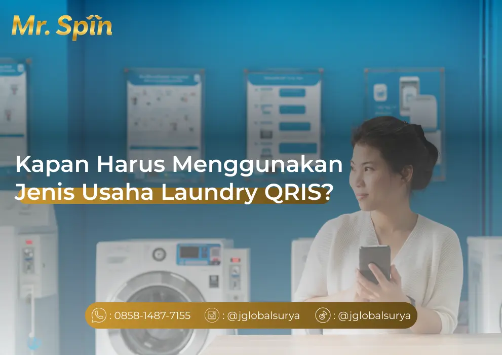 kapan harus menggunakan jenis usaha laundry QRIS? - Mr. Spin Laundry