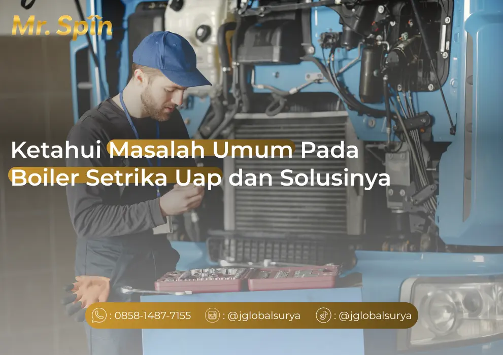 Ketahui Masalah Umum Pada Boiler Setrika Uap dan Solusinya - Mr Spin Laundry